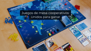 Juegos de mesa cooperativos: Unidos para ganar