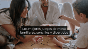 Los mejores juegos de mesa familiares