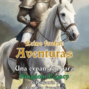 Kingdom legacy - Aventuras