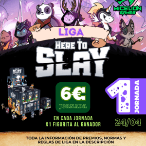 Inscripción Jornada 1 LIGA Here to Slay