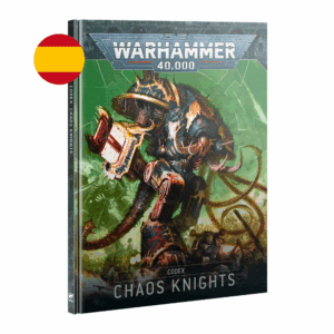 Codex: Caballeros del Caos (ESP) - Chaos Knights - GW