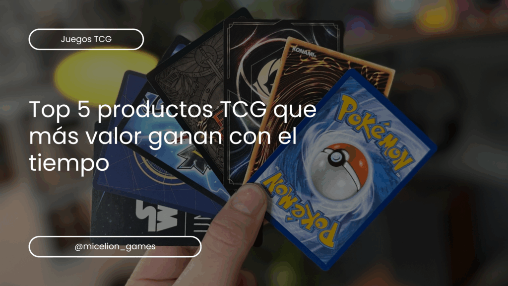 productos TCG que más valor ganan con el tiempo