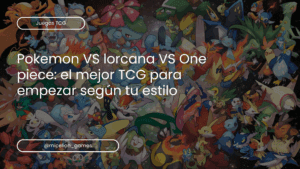 mejor tcg para empezar 2025