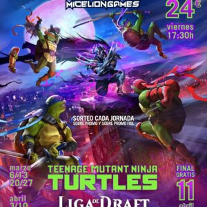 Inscripción LIGA DRAFT MAGIC: TORTUGAS NINJA