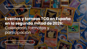 torneos TCG España 2026