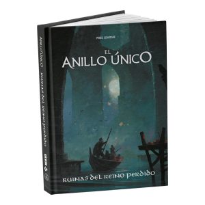 El Anillo Único 2Ed: Ruinas del Reino Perdido