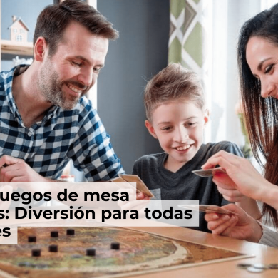 Guía de Juegos de mesa familiares: Diversión para todas las edades