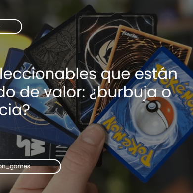TCG coleccionables que están subiendo de valor: ¿burbuja o tendencia?